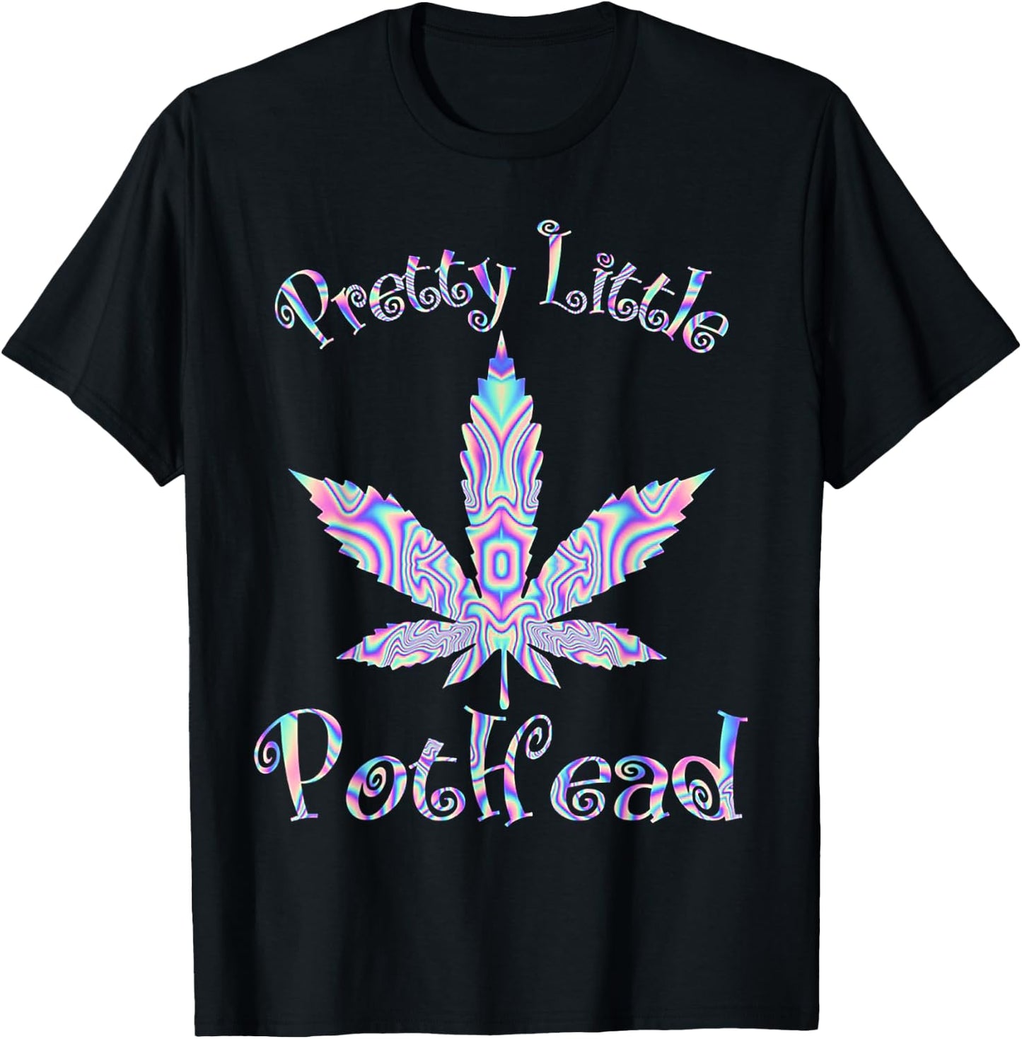 Pretty Little Pothead Weed Canabias 420 T-Shirt - T-Shirt | Black