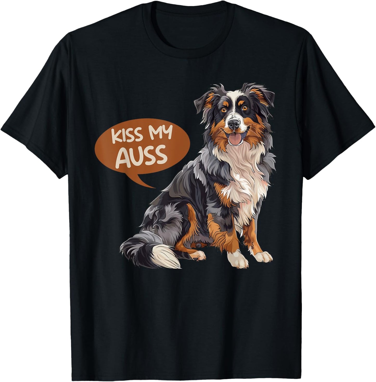 Austrailian Shepherd KISS MY AUSS Funny Dog Owner Men Women T-Shirt - T-Shirt | Black