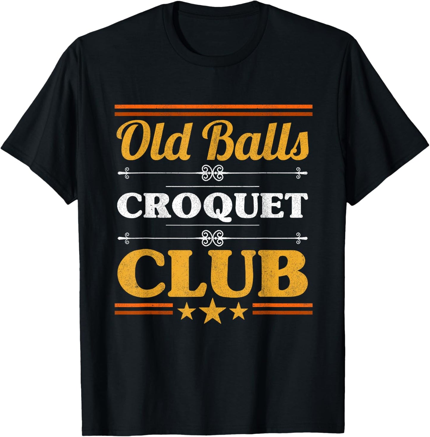 Old Balls Croquet Club Mallet Wickets Enthusiast Lawn Game T-Shirt - T-Shirt | Black