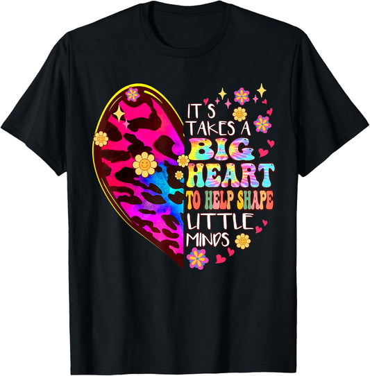 It takes a big Heart to Help Shape Little Minds Tie Dye T-Shirt - T-Shirt | Black