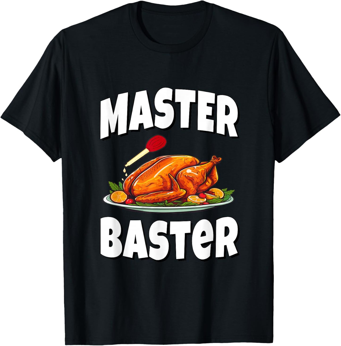 Master Baster - Thanksgiving Turkey T-Shirt - T-Shirt | Black