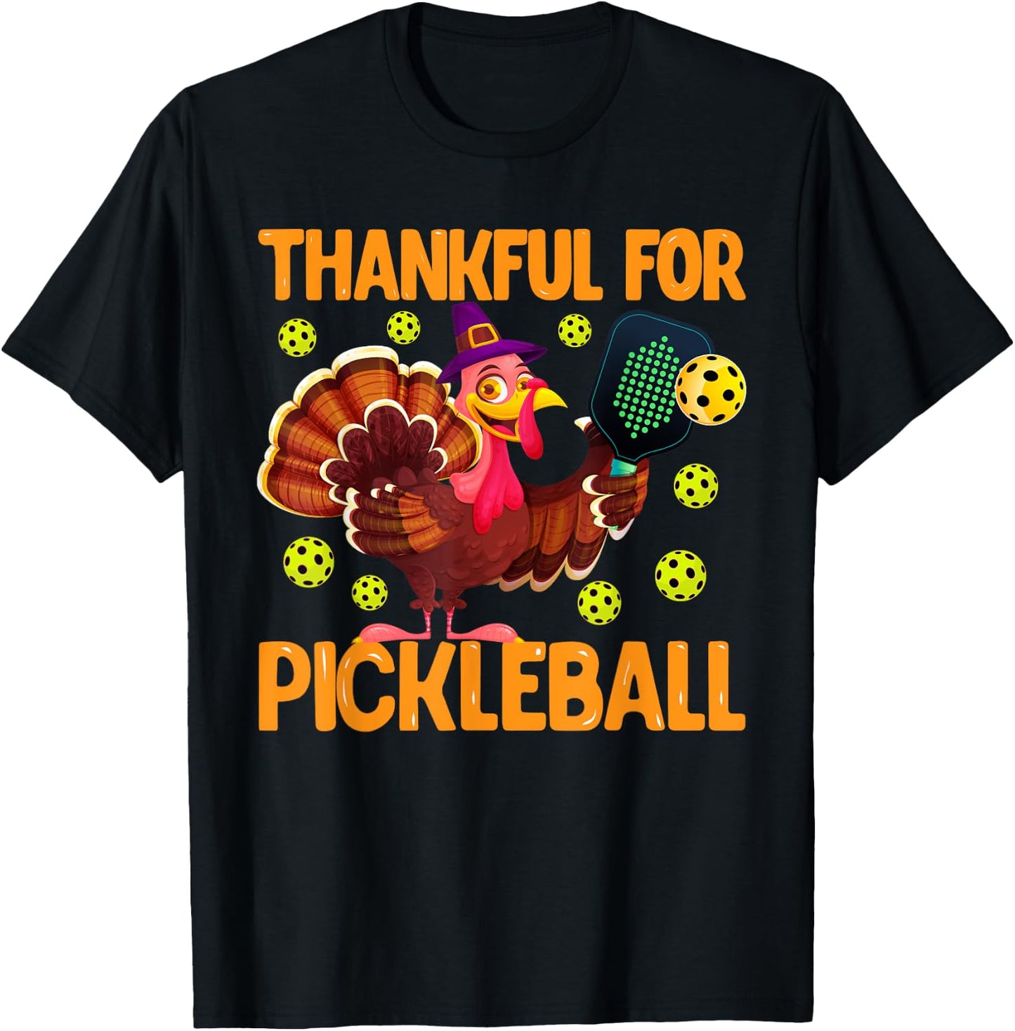 Thankful For Pickleball Turkey Thanksgiving Sport Lovers T-Shirt - T-Shirt | Black