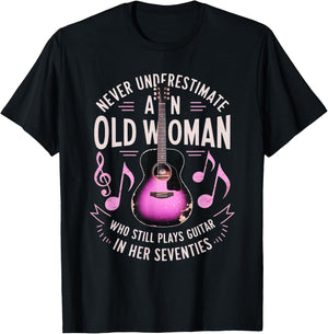 Never Underestimate Old Woman Who Still Plays Guitar Women T-Shirt - T-Shirt | Black