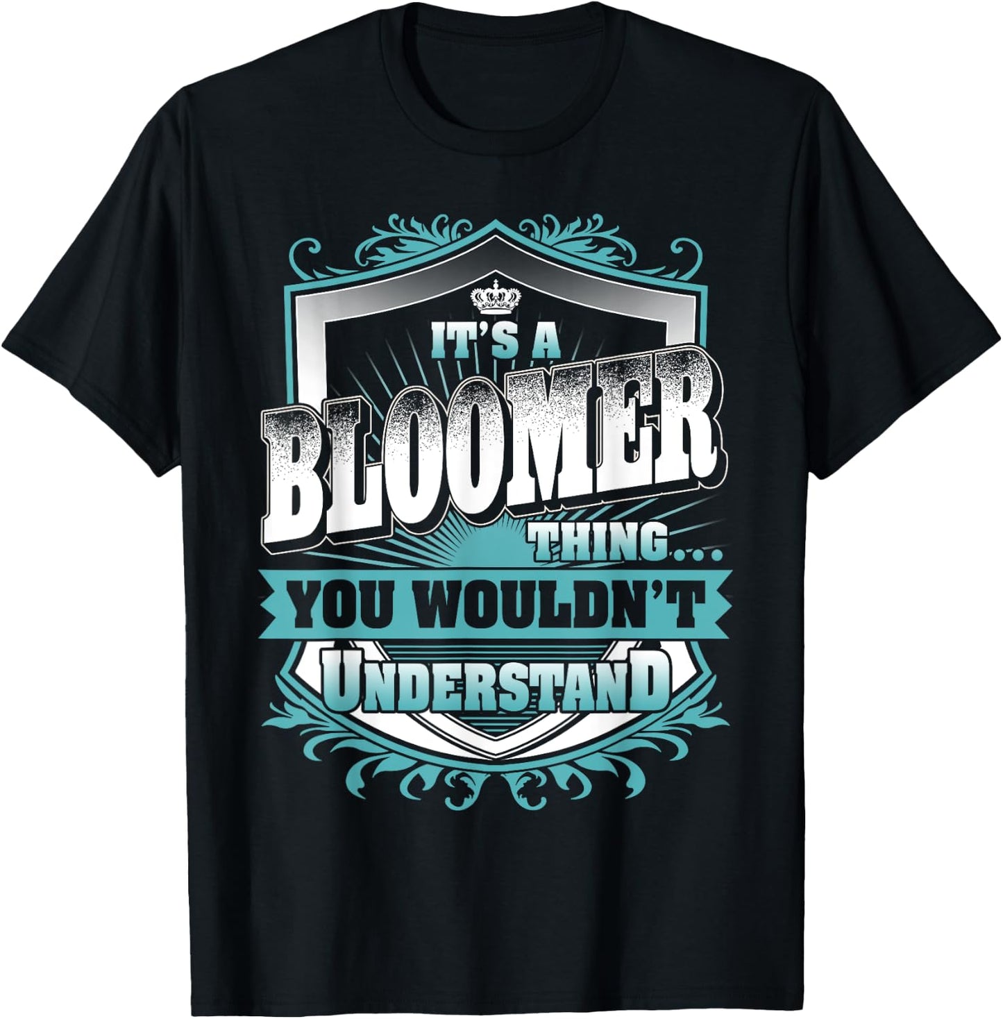 It's A BLOOMER Thing You Wouldn't Understand Family Name T-Shirt - T-Shirt | Black