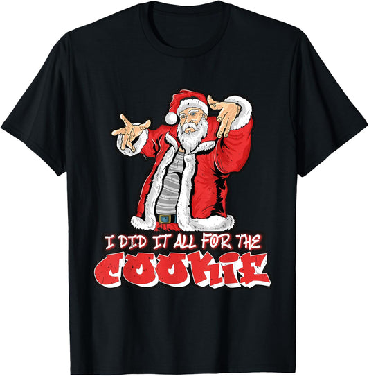 All For The Cookie Funny Santa Funny Christmas T-Shirt - T-Shirt | Black