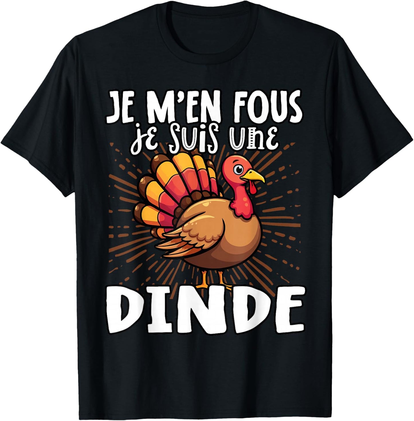 Je M'en Fous Je Suis Une Turkey - Cute Turkey , Black, S T-Shirt - T-Shirt | Black