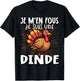 Je M'en Fous Je Suis Une Turkey - Cute Turkey , Black, S T-Shirt - T-Shirt | Black