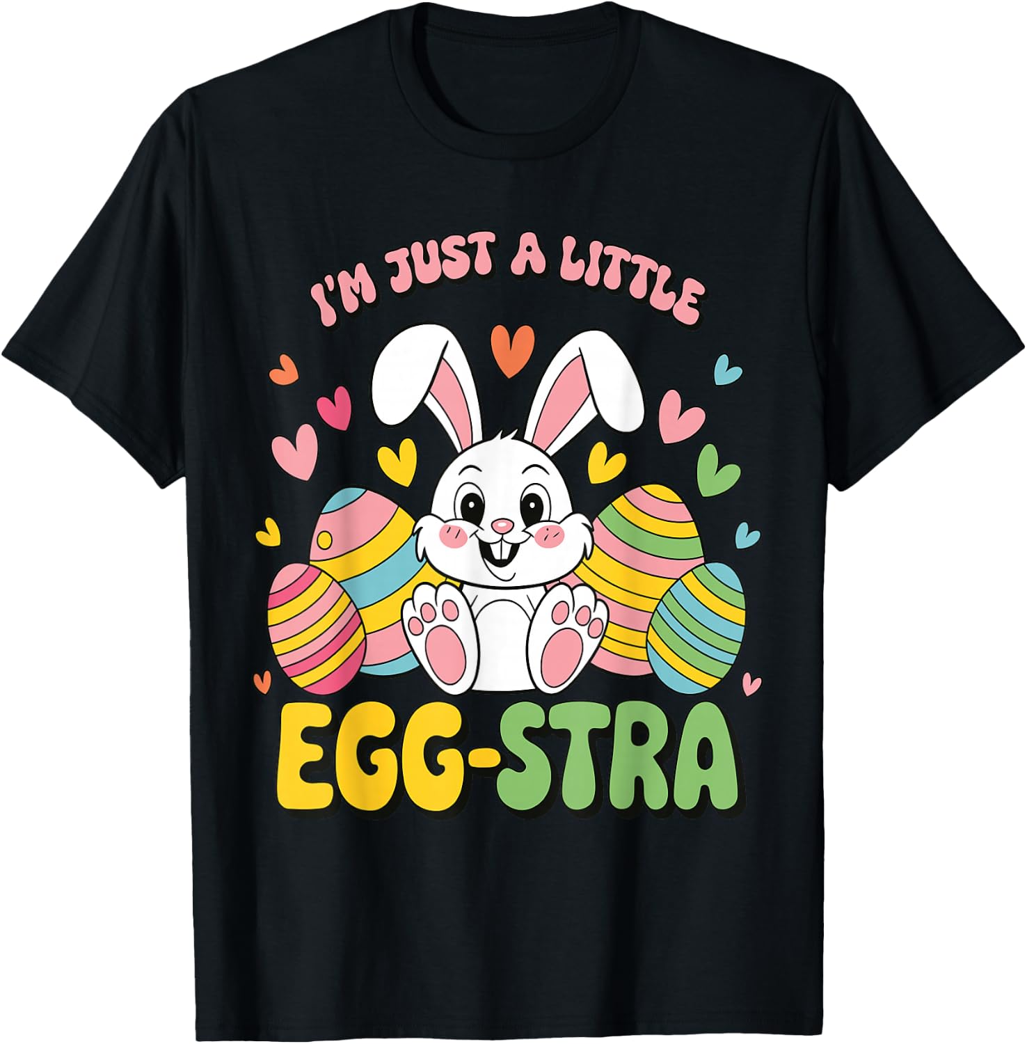 I'm A Little Eggstra Easter Egg Hunt Kids Toddler Easter T-Shirt - T-Shirt | Black