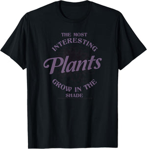 Wednesday The Most Interesting Plants Grow In The Shade Logo T-Shirt - T-Shirt | Black
