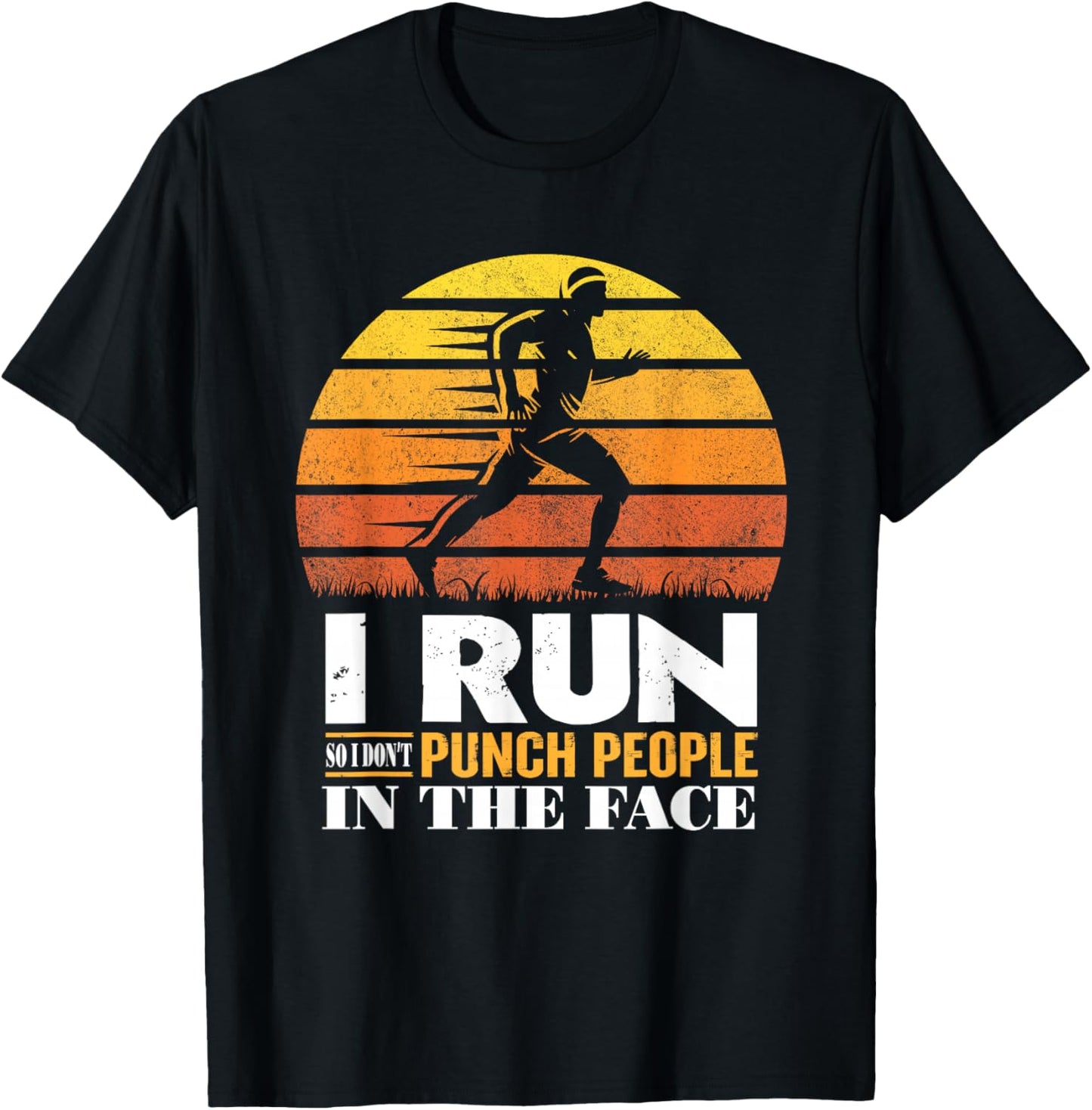 I Run So I Don't Punch People In The Face Vintage T-Shirt - T-Shirt | Black