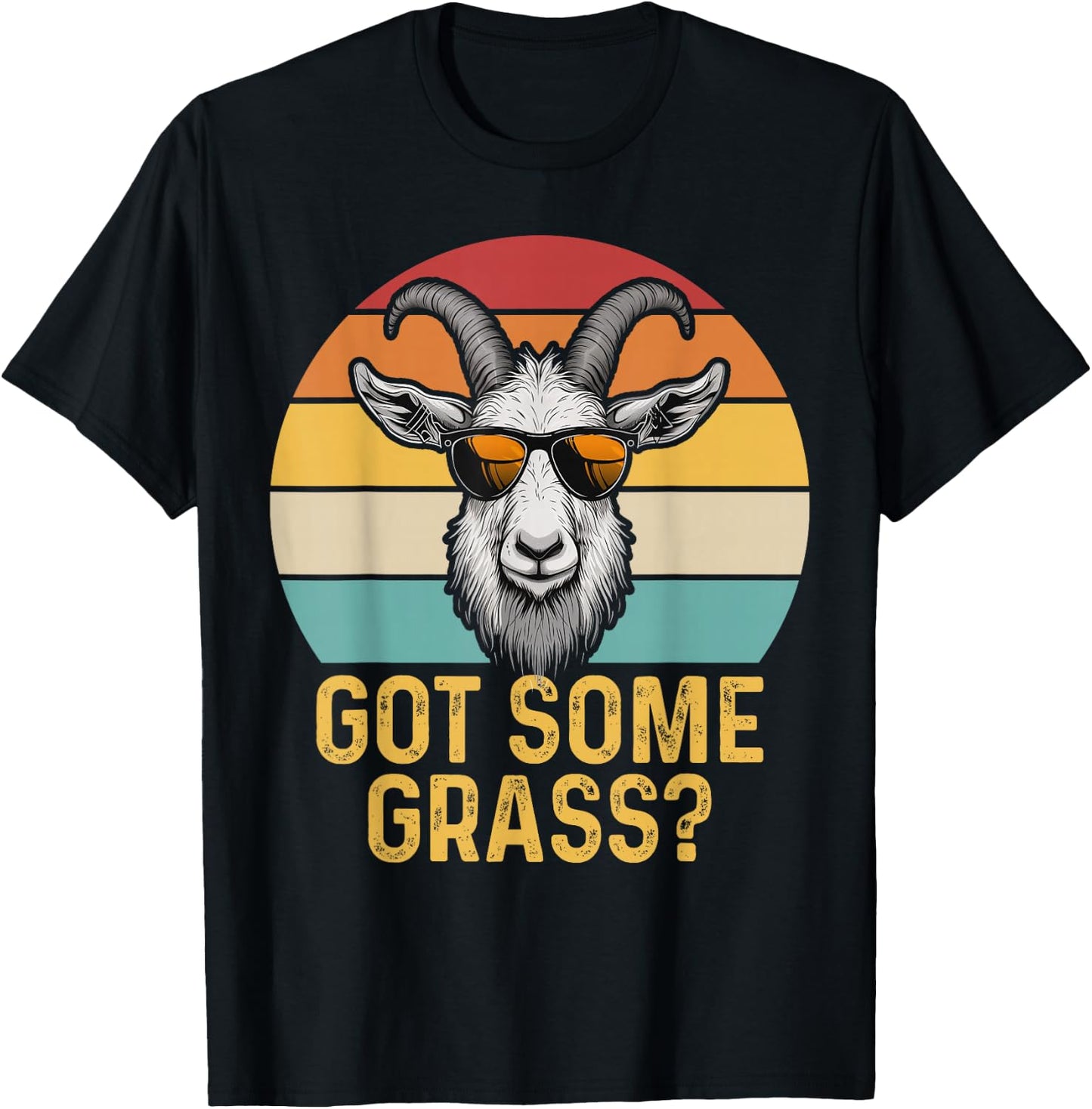 Got Some Grass? Funny Goat Lover Farm Animal Farmer T-Shirt - T-Shirt | Black
