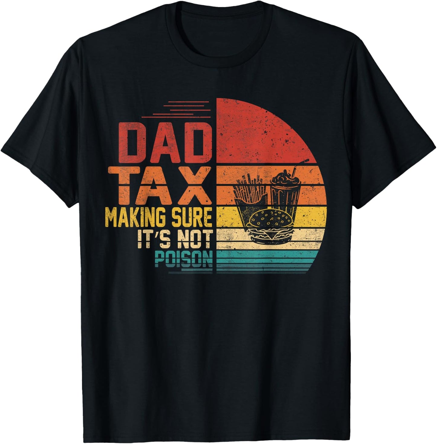 Vintage Dad Tax Making Sure It's Not Poisoned Funny Father T-Shirt - T-Shirt | Black