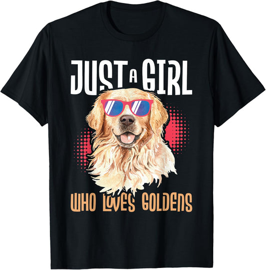 Just A Girl Who Loves Goldens - Golden Retriever Dog Lover T-Shirt - T-Shirt | Black