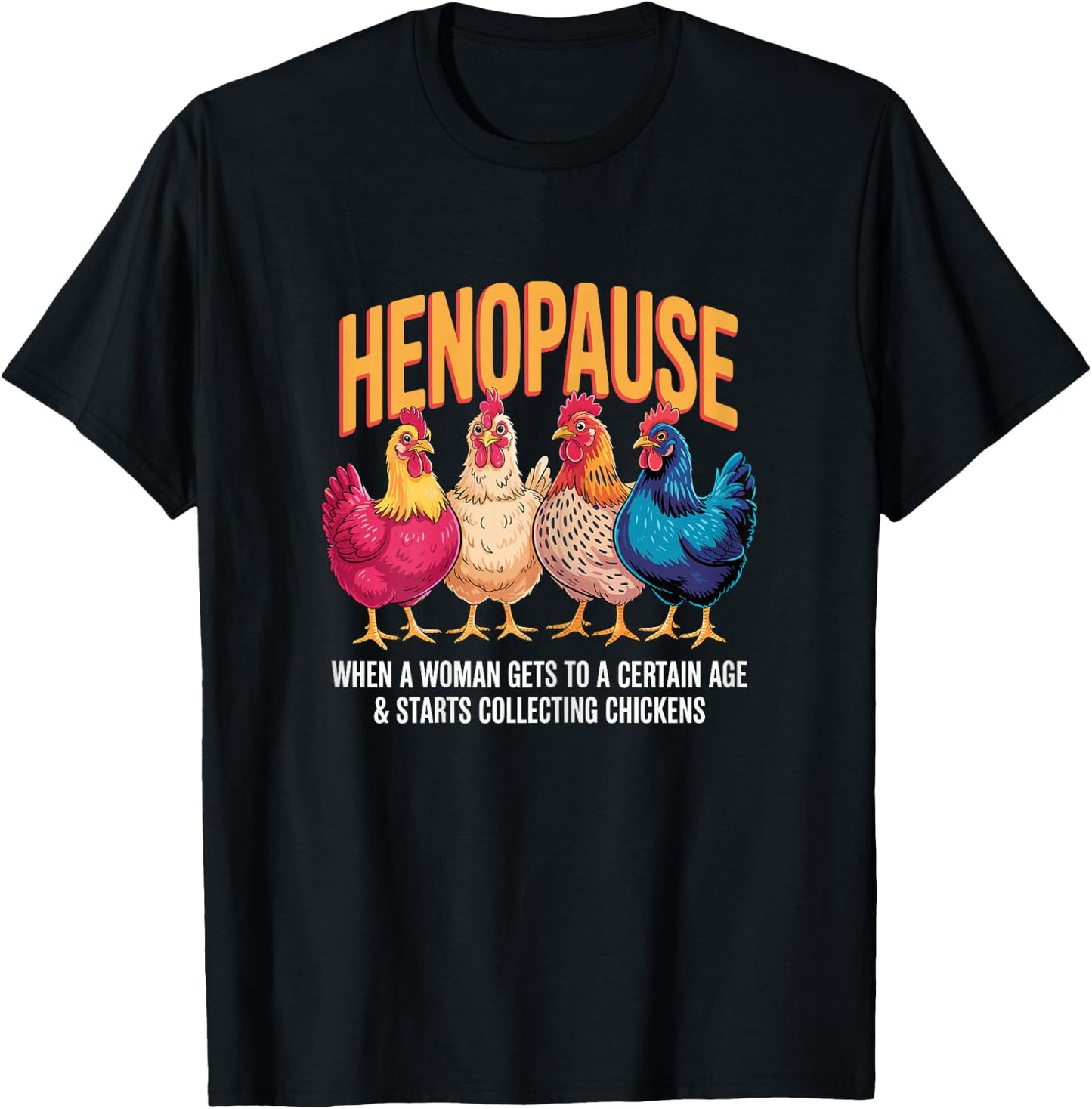 Retro Chicken Farmer Henopause Menopause Perimenopause T-Shirt - T-Shirt | Black