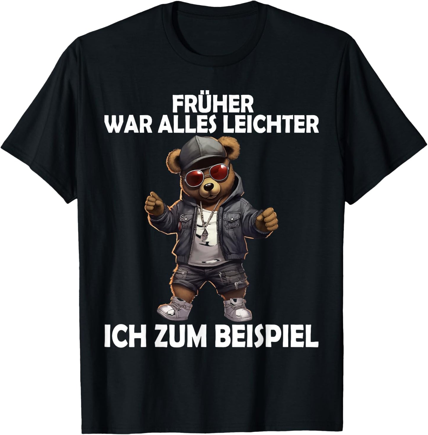 Früher war alles leichter Funny Teddy Men Women , black T-Shirt - T-Shirt | Black