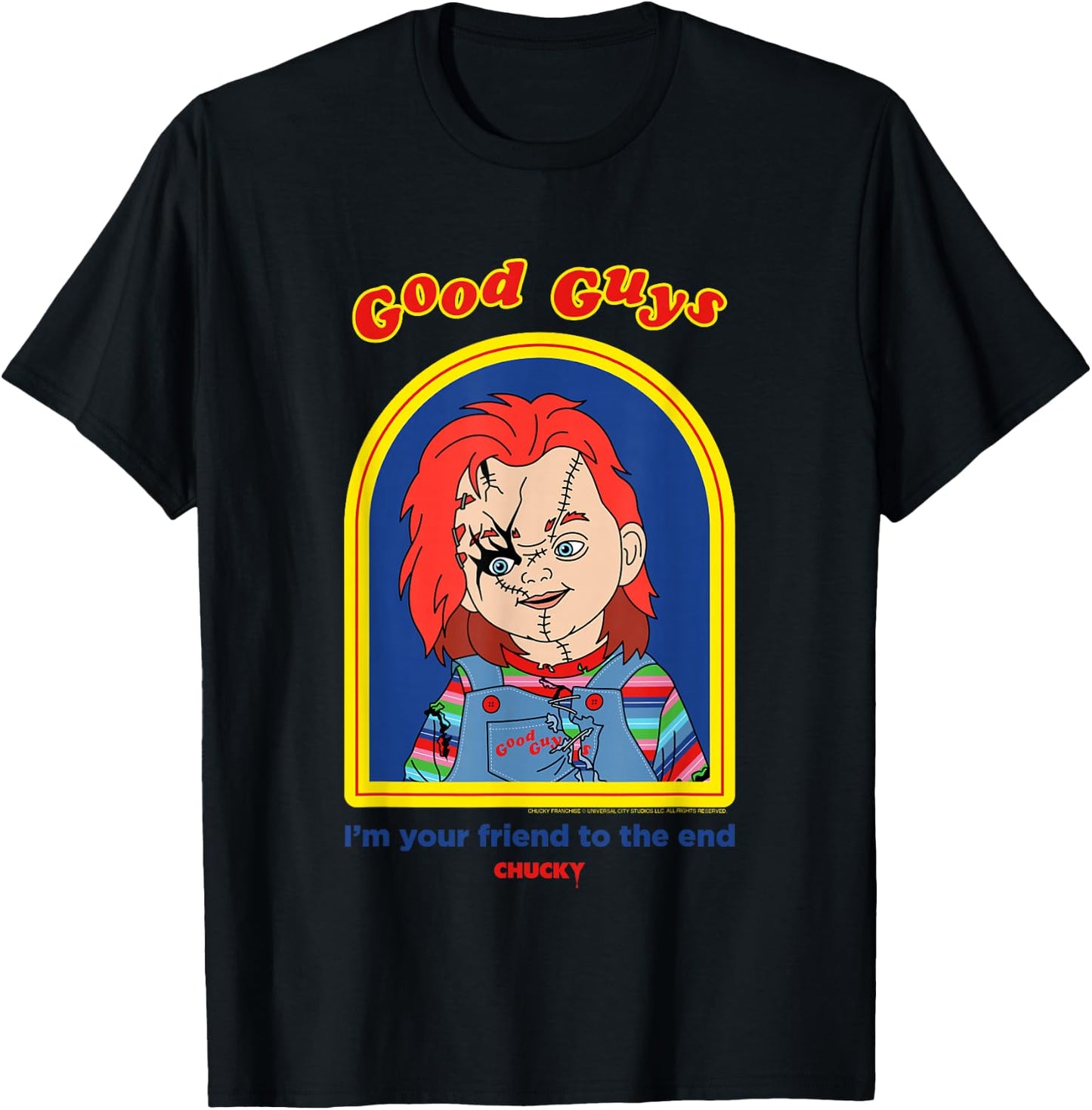 Chucky Good Guys I'm Your Friend to The End T-Shirt - T-Shirt | Black