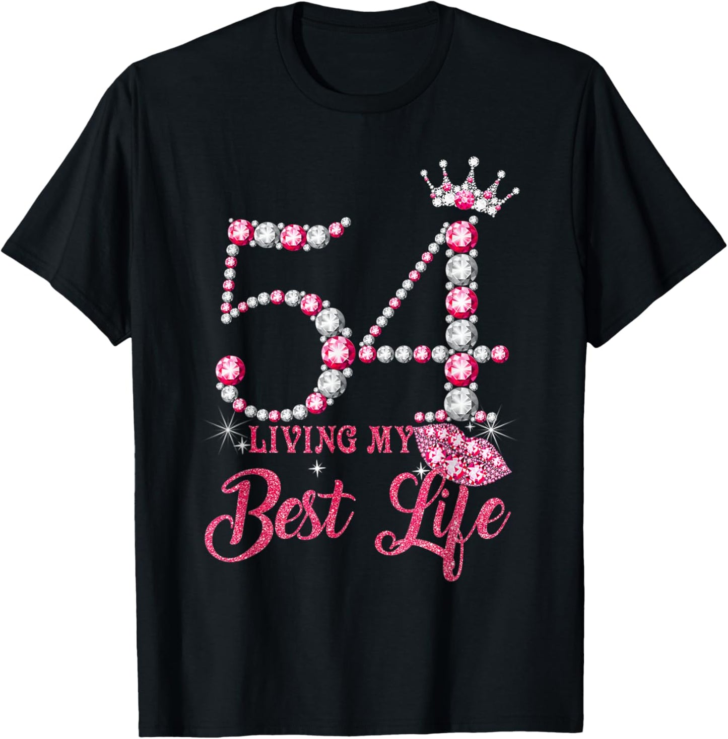 Living My Best Life 54 Years Old 54th Birthday Queen Women T-Shirt - T-Shirt | Black