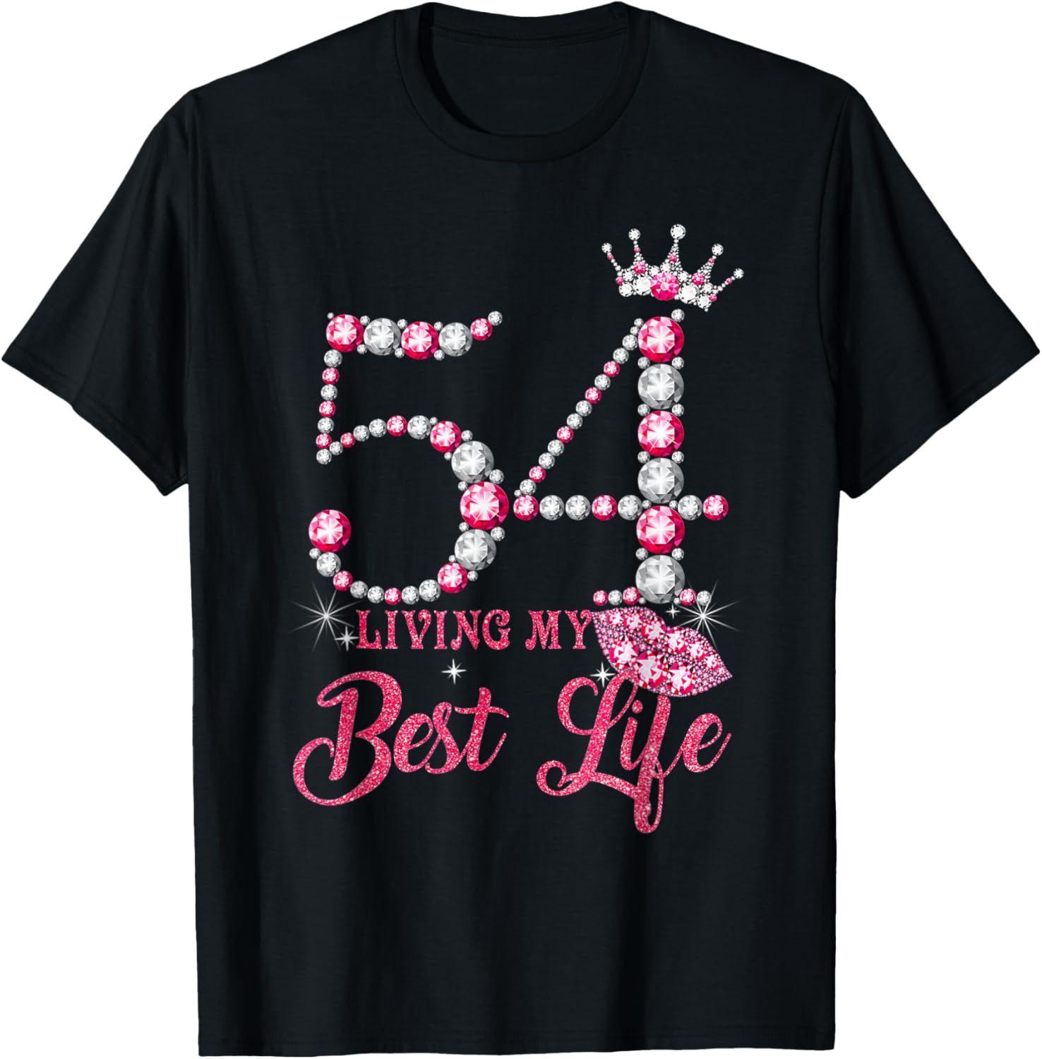 Living My Best Life 54 Years Old 54th Birthday Queen Women T-Shirt - T-Shirt | Black