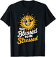 Too Blessed To Be Stressed T-Shirt - T-Shirt | Black