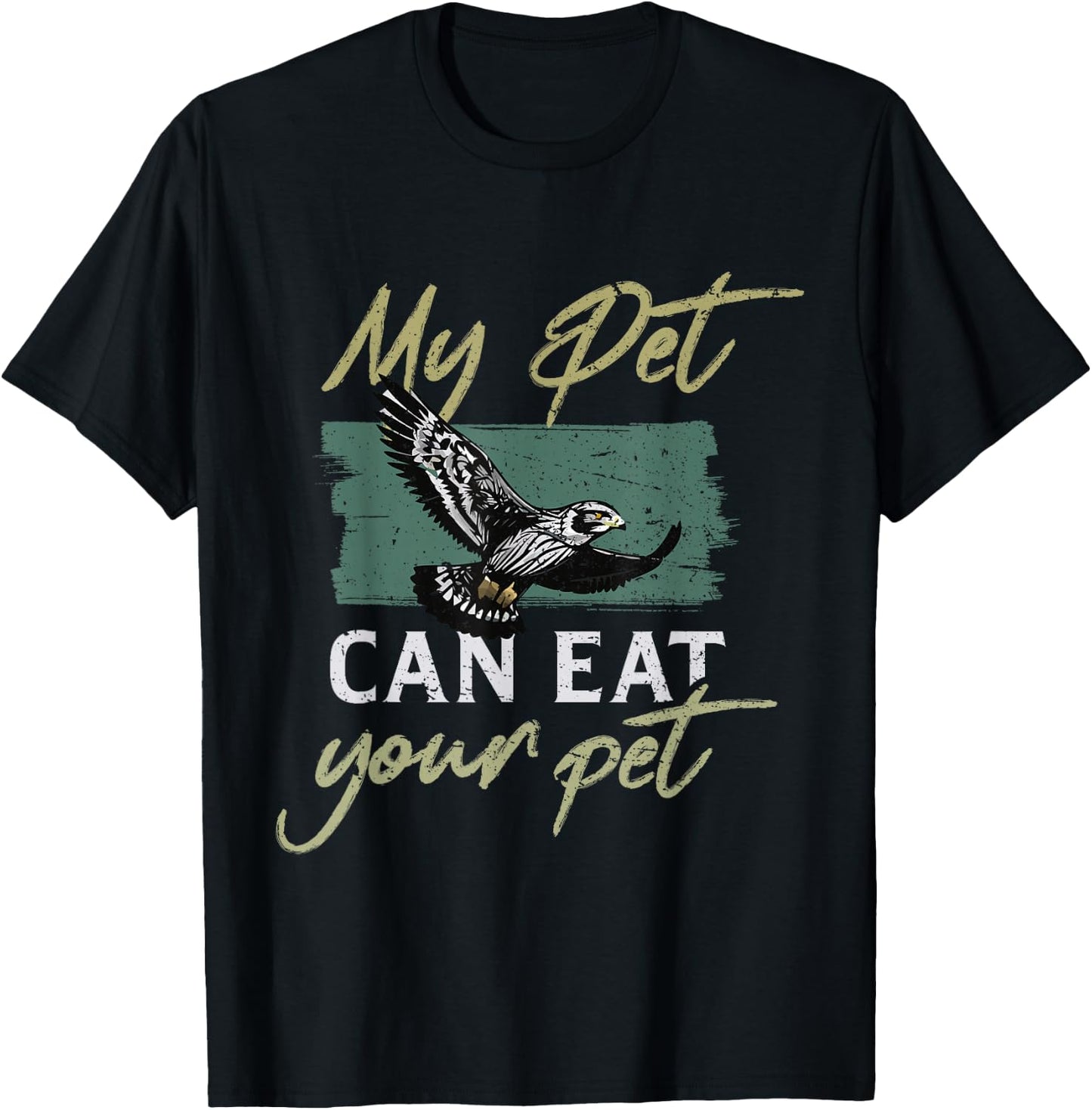 My pet can eat your pet Peregrine Falconry Falcon Hawk T-Shirt - T-Shirt | Black