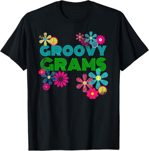 Groovy Grams T Shirt Grandmother Hippie Flower Shirt T-Shirt - T-Shirt | Black