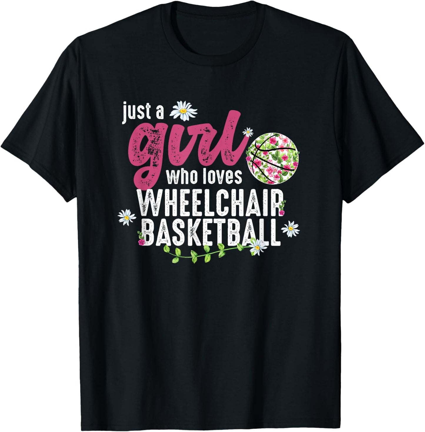 Just A Girl Who Loves Wheelchair Basketball T-Shirt - T-Shirt | Black