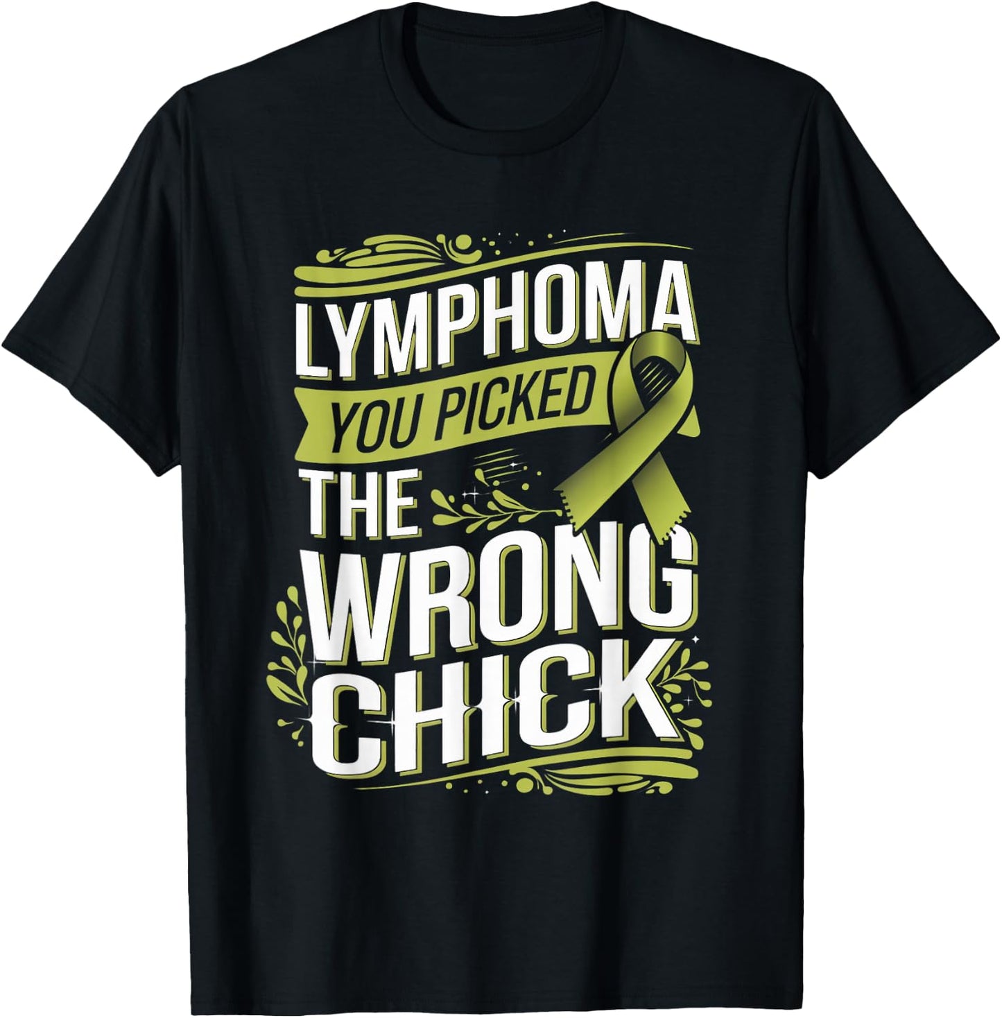 Cancer Awareness Picked A Wrong Chick Lymphoma T-Shirt - T-Shirt | Black