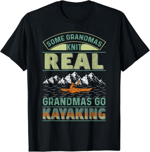 Cool Kayak Some Grandmas Knit Real Grandmas Go Kayaking T-Shirt - T-Shirt | Black