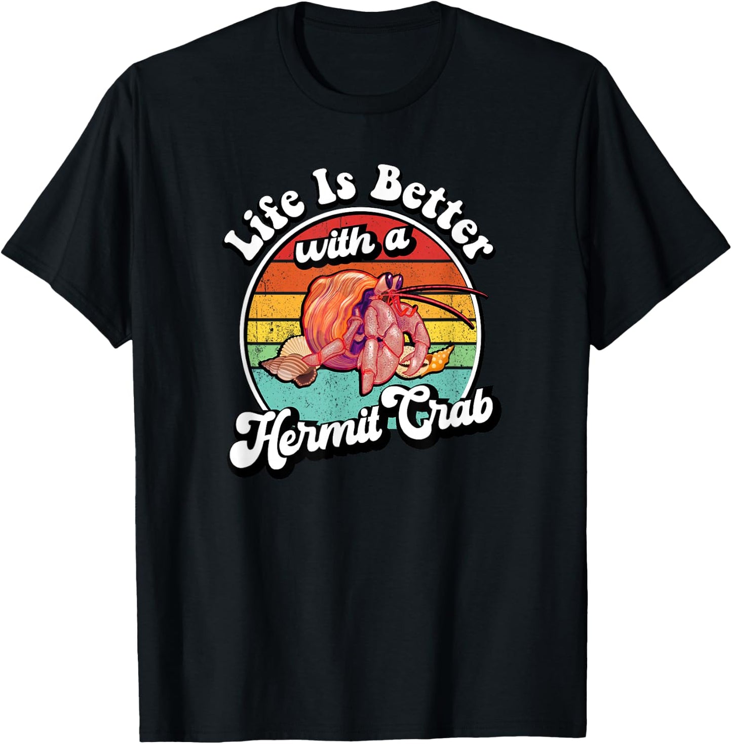 Retro Vintage Life Is Better With A Pet Hermit Crab Lover T-Shirt - T-Shirt | Black