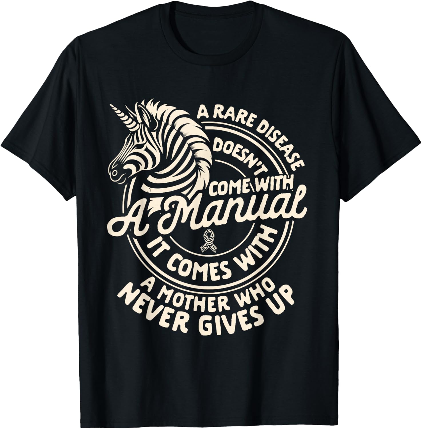 Rare Disease Doesn't Come With A Manual Rare Disease Mom T-Shirt - T-Shirt | Black