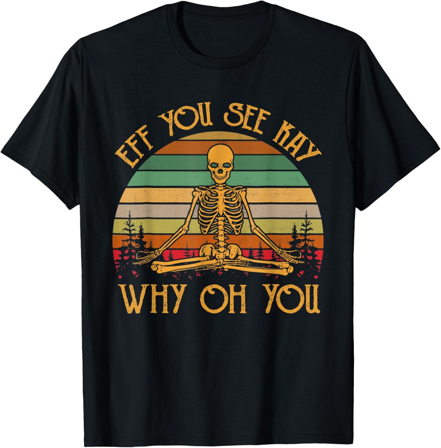 Eff you see Kay why T-Shirt - T-Shirt | Black