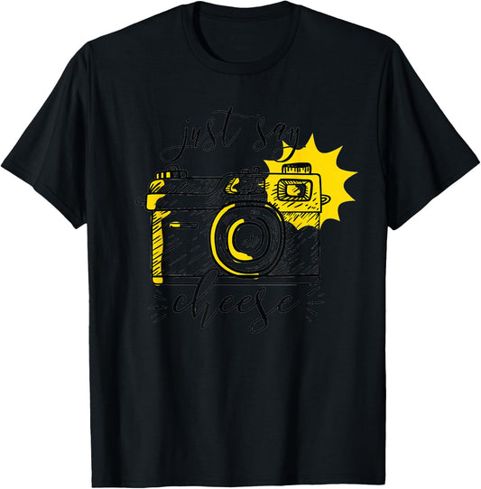 Photographer Just Say Cheese Camera Photography Gift T-Shirt - T-Shirt | Black