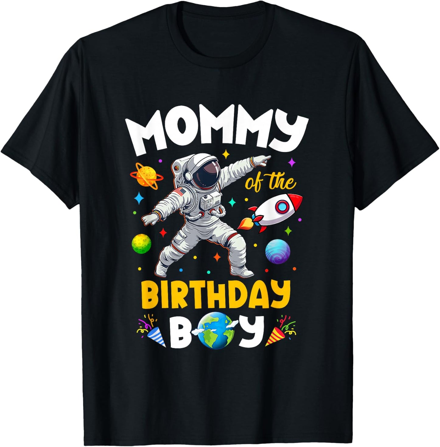 Mommy Of The Birthday Boy Astronaut Outer Space Birthday T-Shirt - T-Shirt | Black