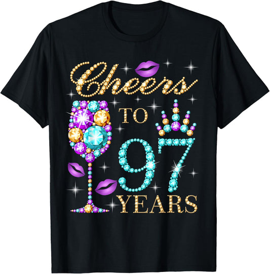 Cheers To 97 Years Old Women 97th Birthday Party T-Shirt - T-Shirt | Black