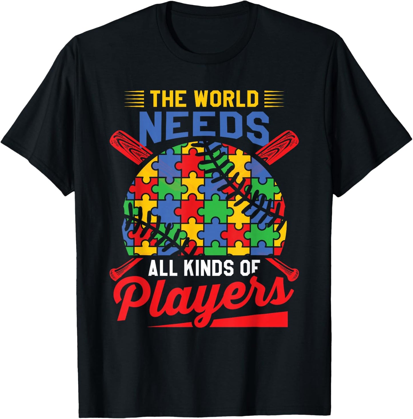 Autism Baseball The World Needs All Kinds of Players T-Shirt - T-Shirt | Black