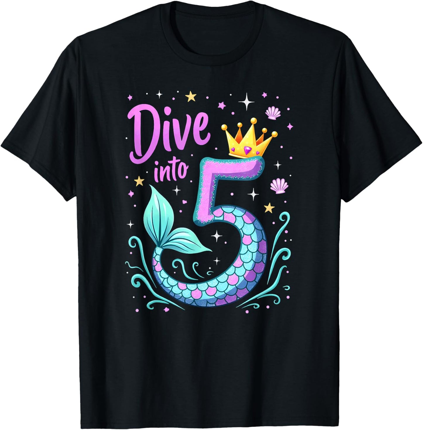 Dive Into 5 Mermaid 5th Birthday Girl Princess T-Shirt - T-Shirt | Black