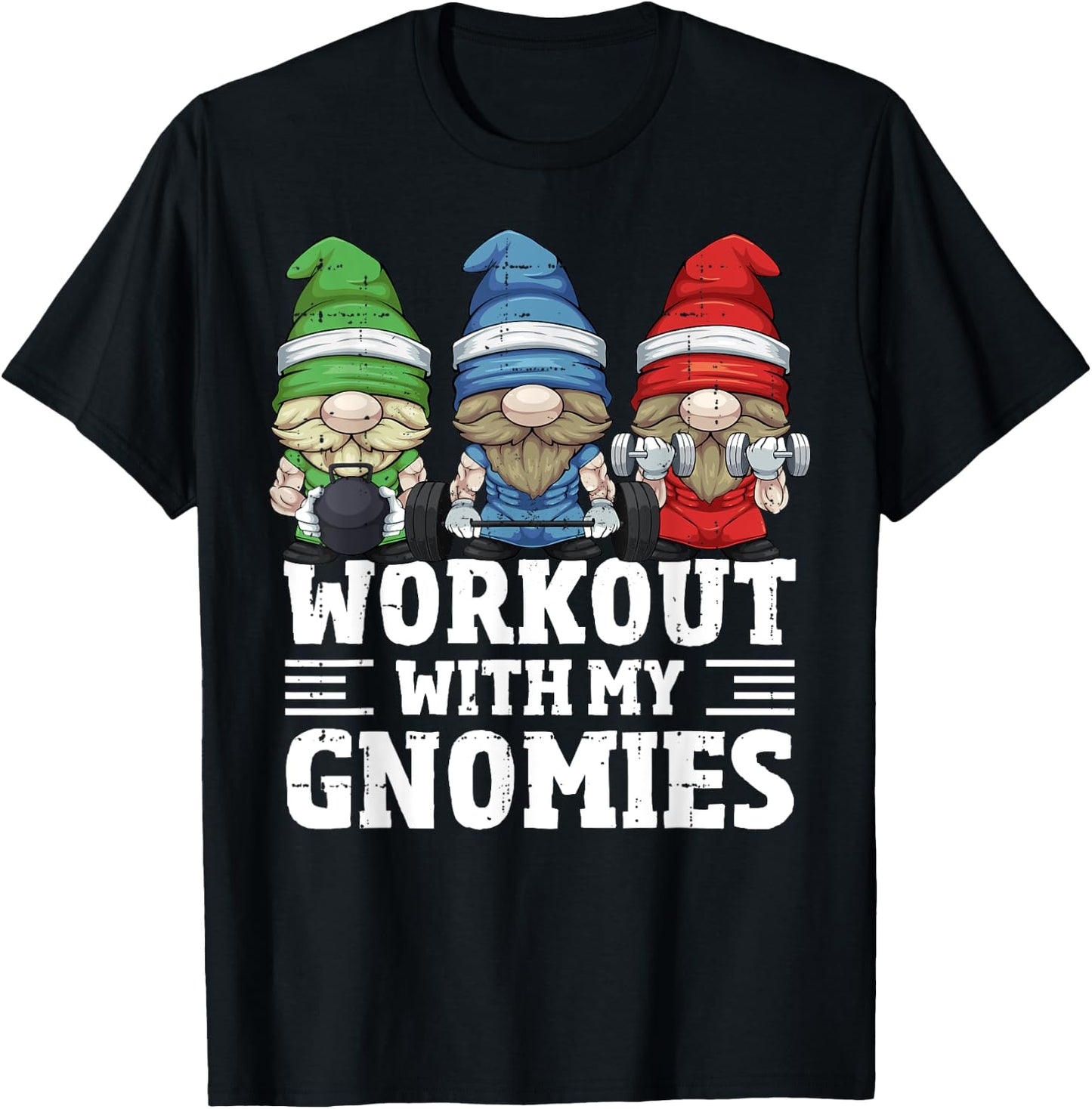Workout With My Gnomies For Gym Gnomes T-Shirt - T-Shirt | Black