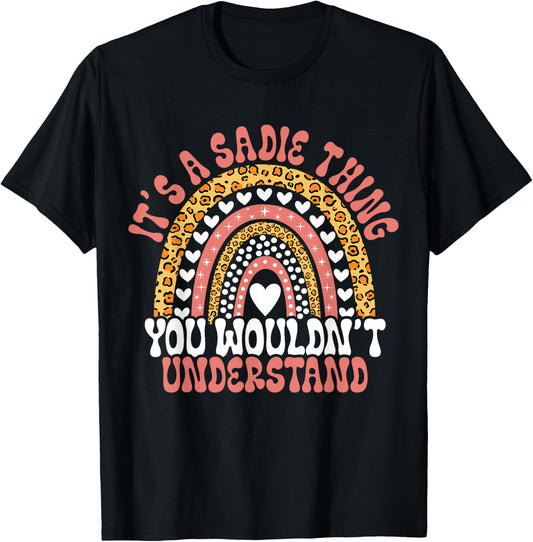 Funny Sadie Name Leopard Funny Sadie Birthday Quote Sadie T-Shirt - T-Shirt | Black
