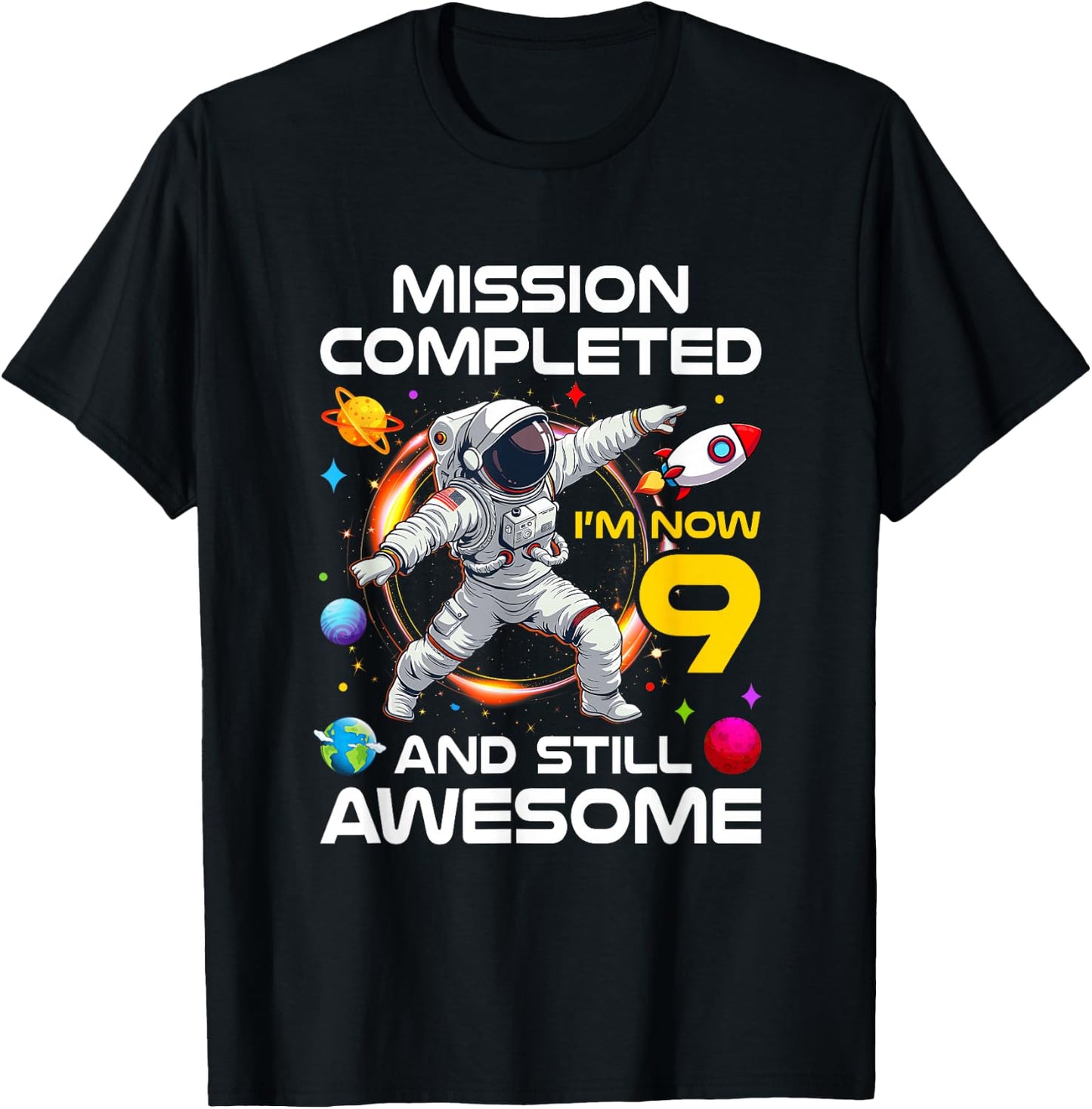 9Th Birthday Astronaut 9 Years Old Outer Space Birthday T-Shirt - T-Shirt | Black
