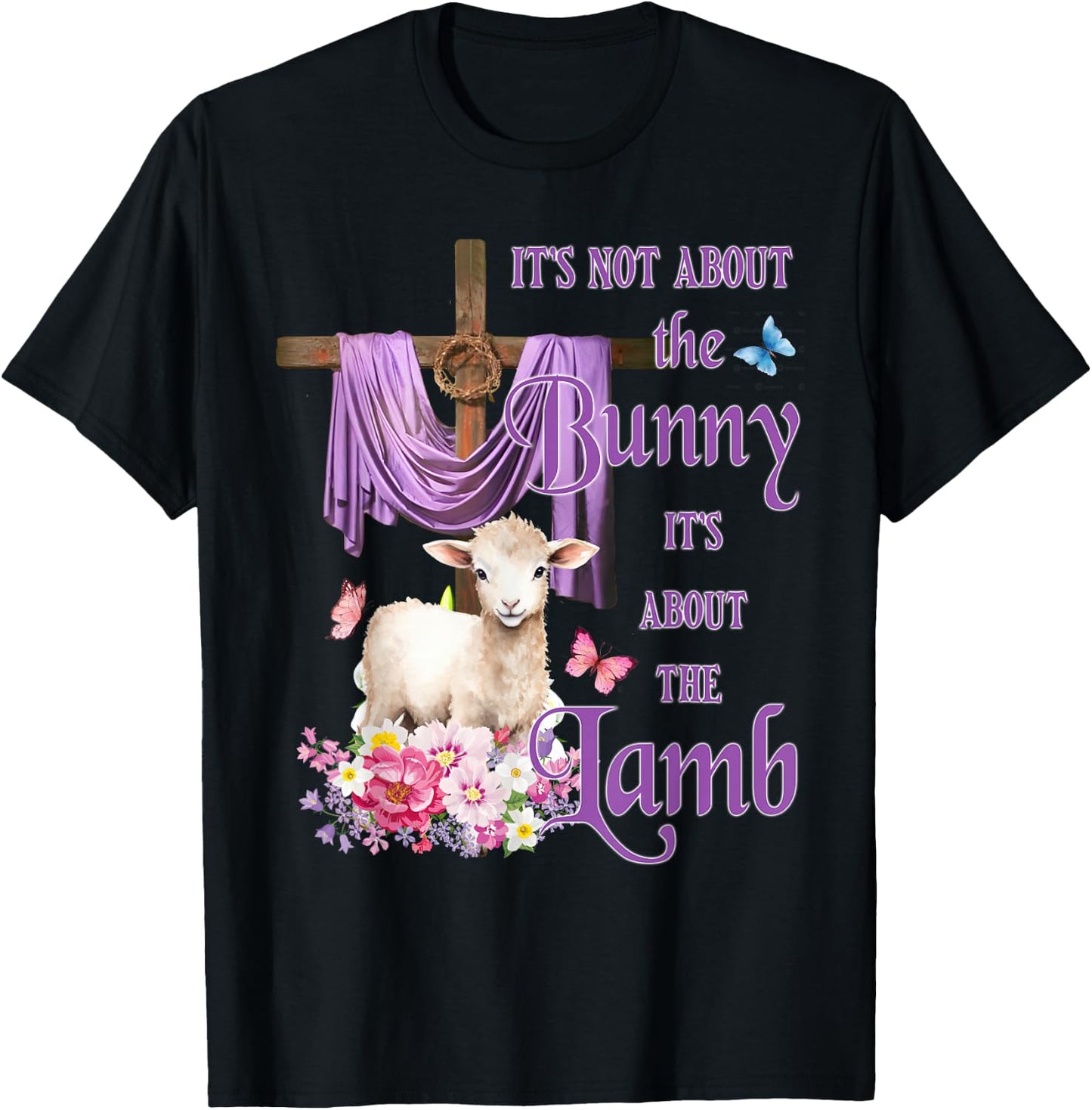 It's Not About The Bunny It's About The Lamb Cute Easter T-Shirt - T-Shirt | Black