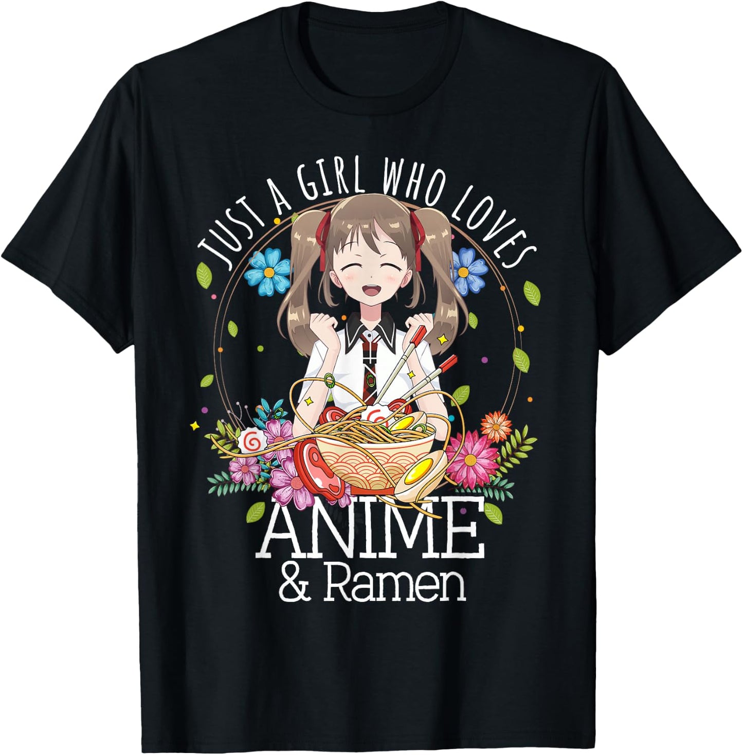 Just A Girl Who Loves Anime and Ramen Manga Lover Otaku T-Shirt - T-Shirt | Black