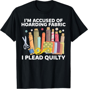 Funny I'm Accused Of Hoarding Fabric Apparel I Plead Quilty - -Adult, Black, Small, Short Sleeve, Modern, Classic Fit, Cotton Blend, , Pull On, 1 Count, Letter Print T-Shirt - T-Shirt | Black