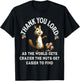 Thank You Lord As The World Gets Crazier The Nuts Get Easier T-Shirt - T-Shirt | Black