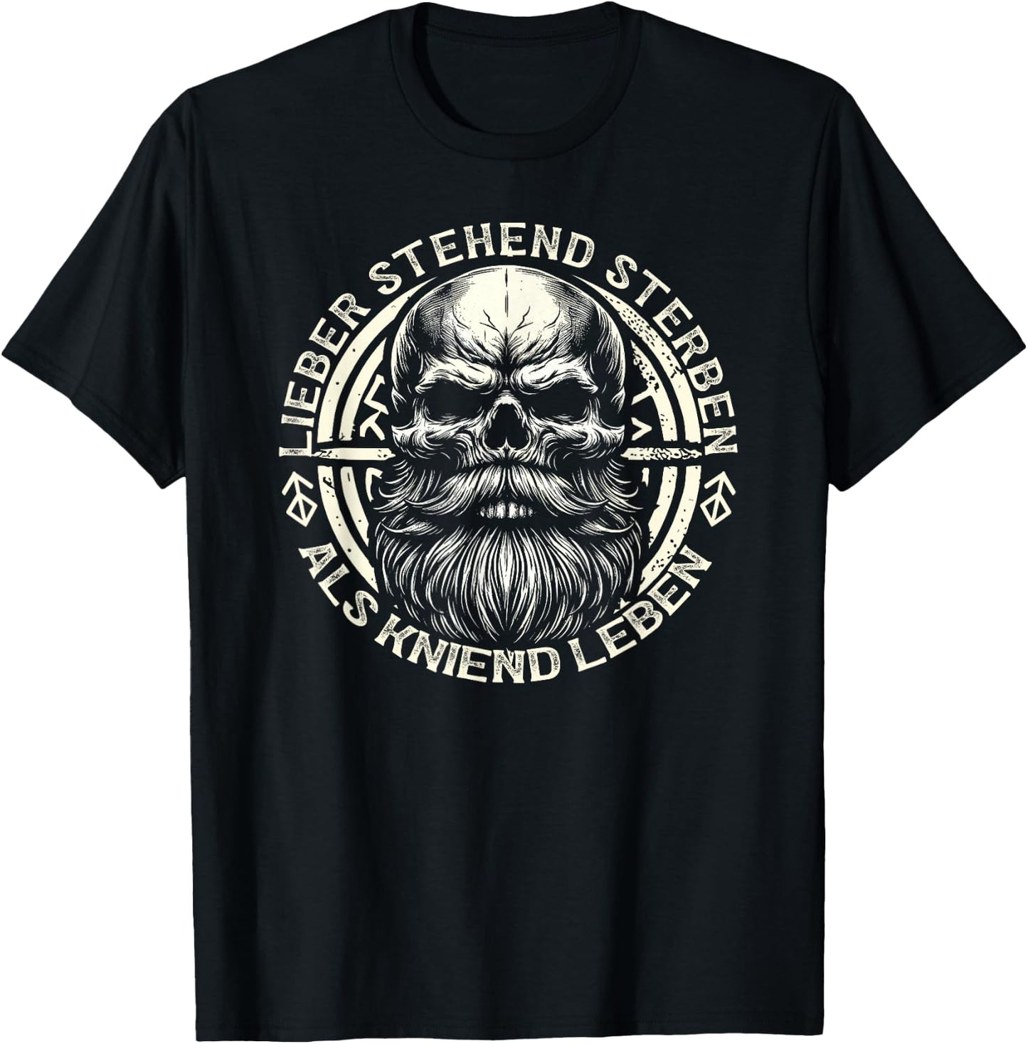 Wikinger Germanen, Lieber Stehend Sterben Als Kniend Leben T-Shirt - T-Shirt | Black