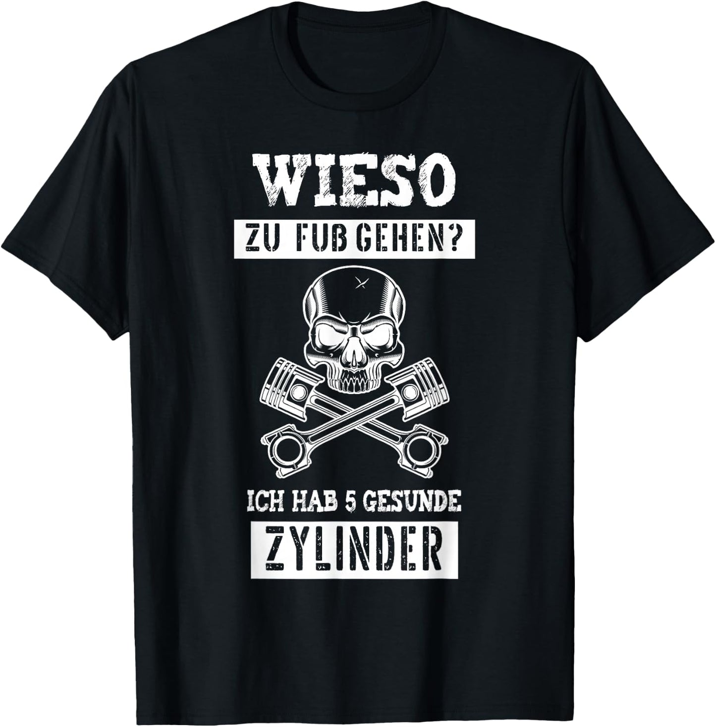 5 Zylinder Auto Kolben Für Tuner Tuning Fans T-Shirt - T-Shirt | Black