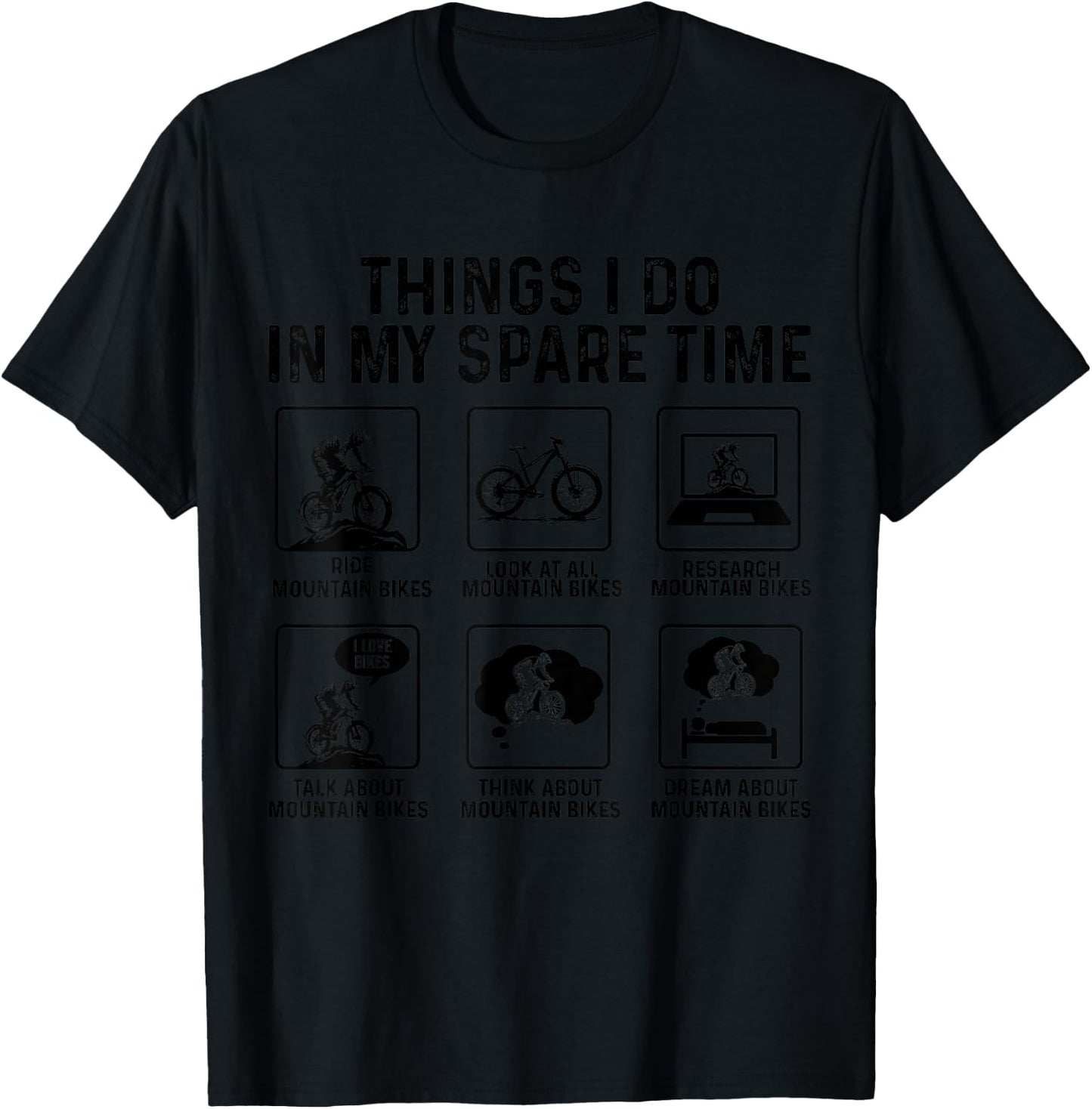 Mountain Bike Things I Do In My Spare Time Funny MTB Biker T-Shirt - T-Shirt | Black