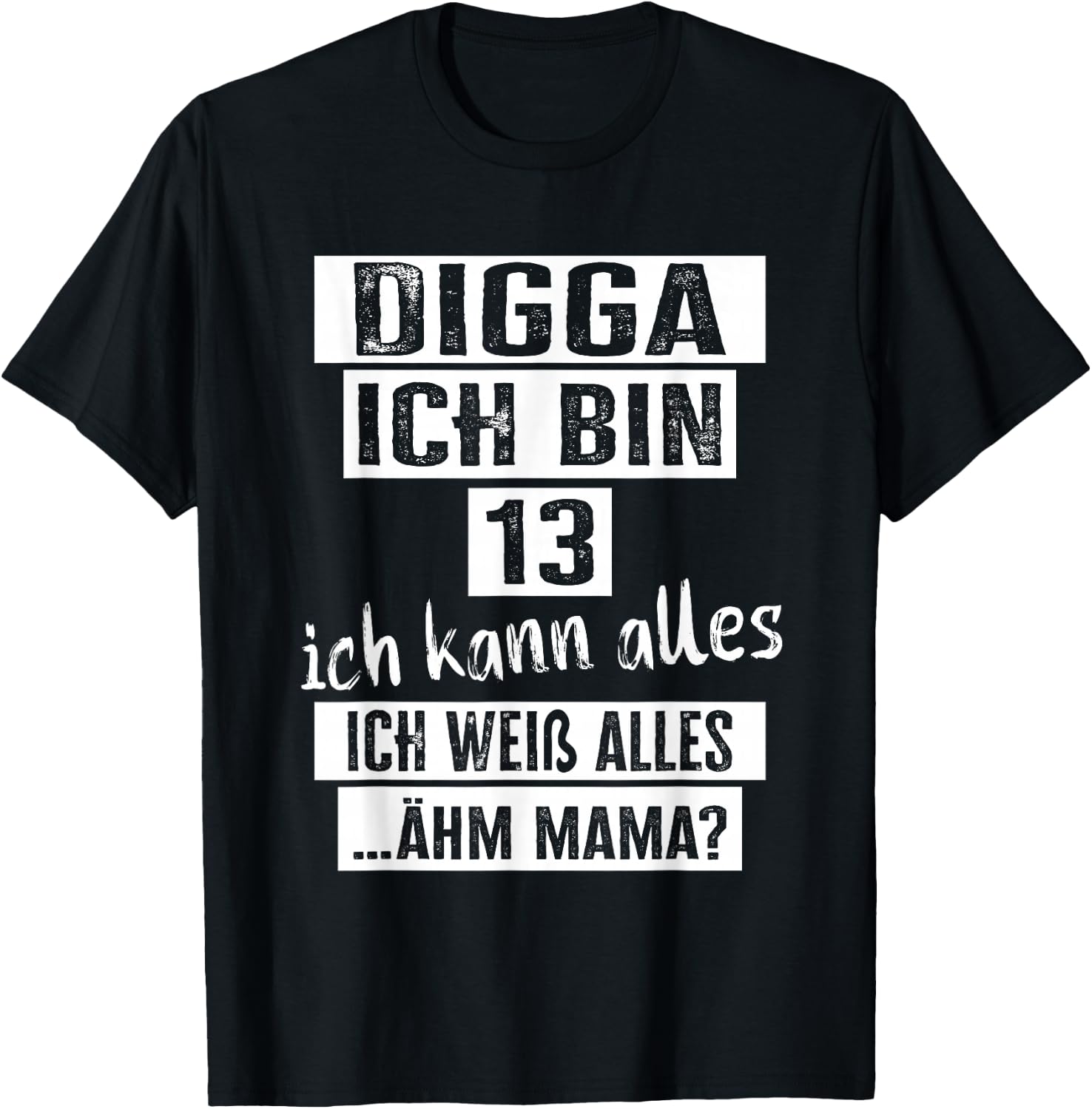 13 Geburtstag Mädchen Junge Digga Ich Bin 13 Jahre T-Shirt - T-Shirt | Black