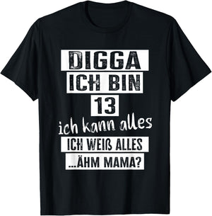 13 Geburtstag Mädchen Junge Digga Ich Bin 13 Jahre T-Shirt - T-Shirt | Black