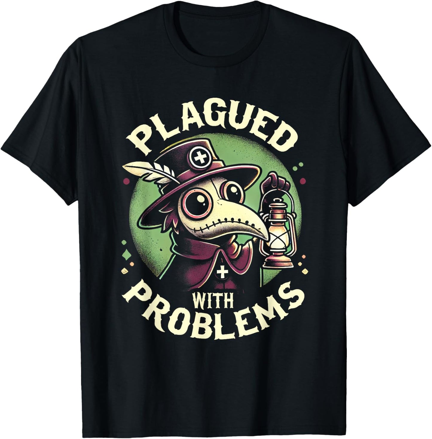 Plagued With Problems Gothic Occult Pestheiler Plague Doctor T-Shirt - T-Shirt | Black
