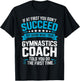 Try Doing What Your Gymnastics Coach Told You to Do Gymnast T-Shirt - T-Shirt | Black